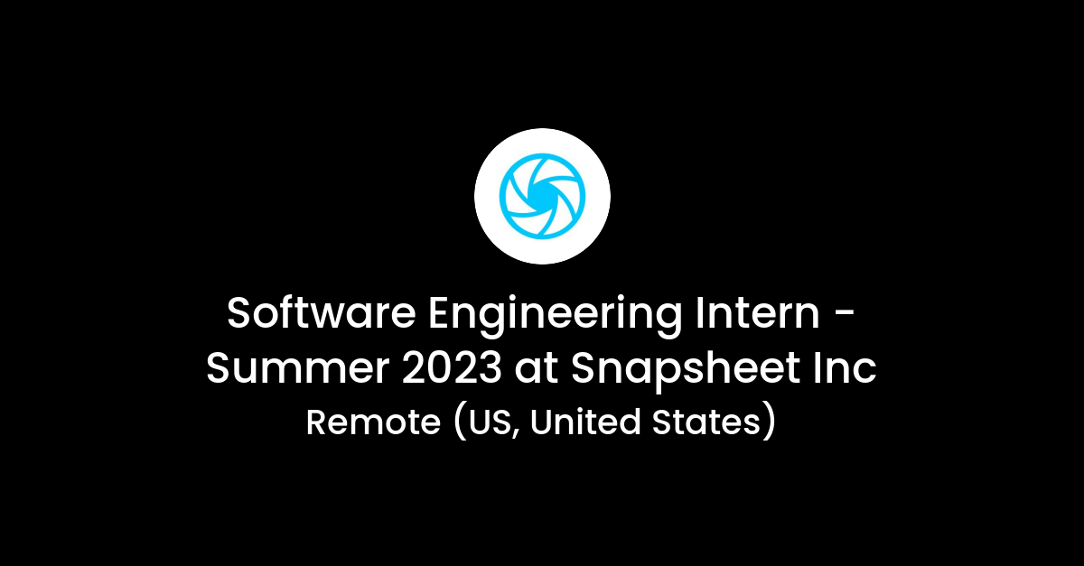 Software Engineering Intern Summer 2023 at Snapsheet Inc